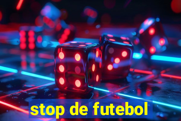 stop de futebol